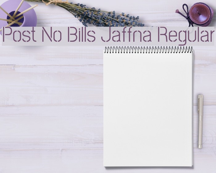 Post No Bills Jaffna Regular Font examples