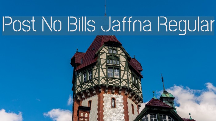 Post No Bills Jaffna Regular Font examples