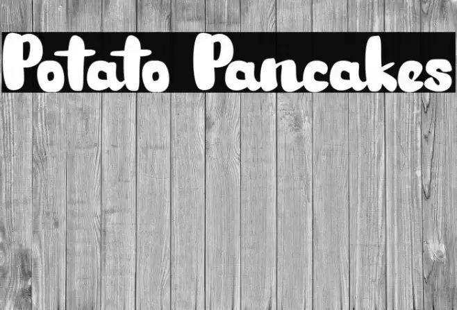 Potato Pancakes Font examples