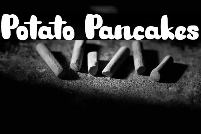 Potato Pancakes Font examples
