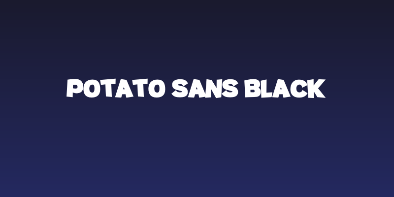 Potato sans Black Social Header