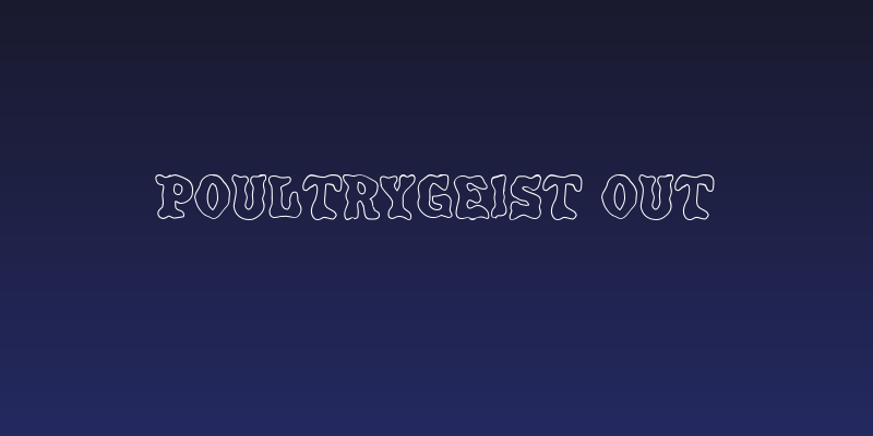 Poultrygeist Out Social Header