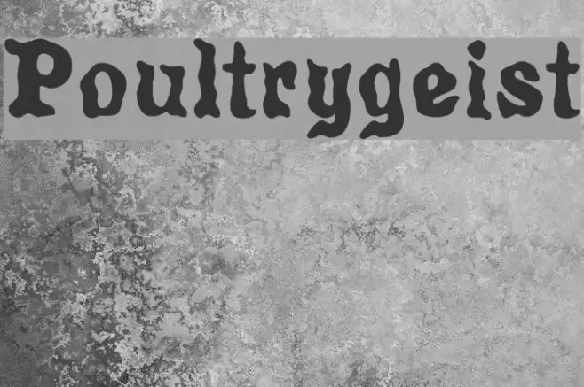 Poultrygeist Font examples
