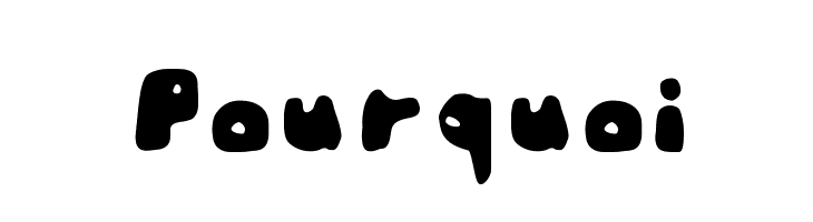 Pourquoi  免费字体下载