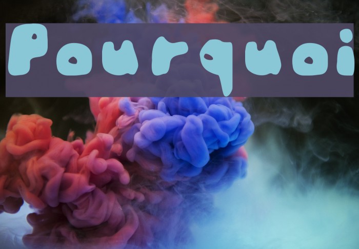 Pourquoi Font examples