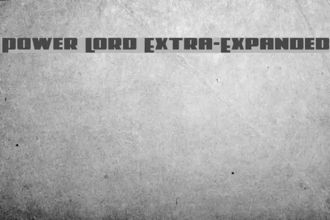 Power Lord Extra-Expanded Font examples