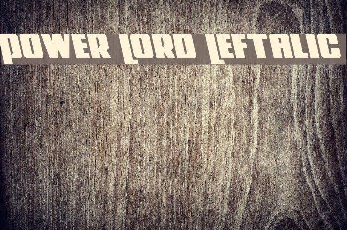 Power Lord Leftalic Font examples