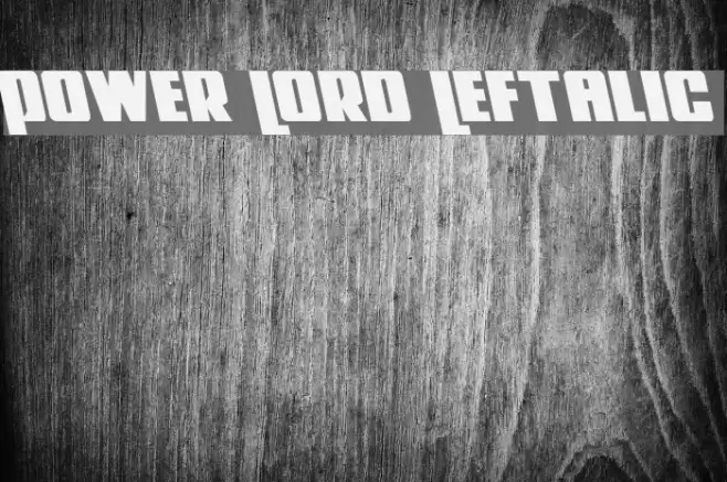 Power Lord Leftalic Font examples