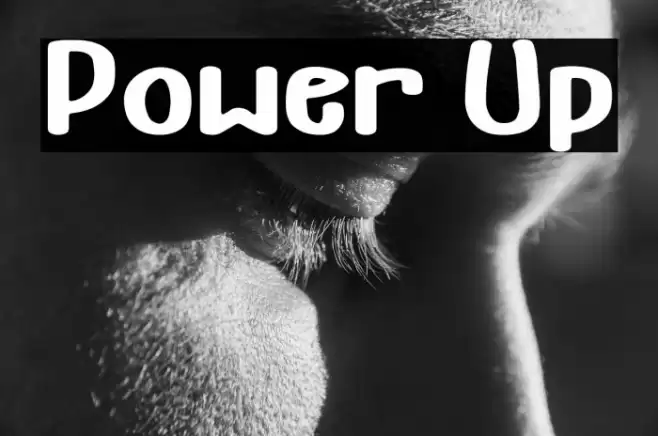 Power Up Font examples