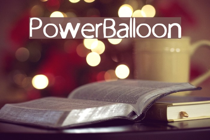 PowerBalloon Font examples