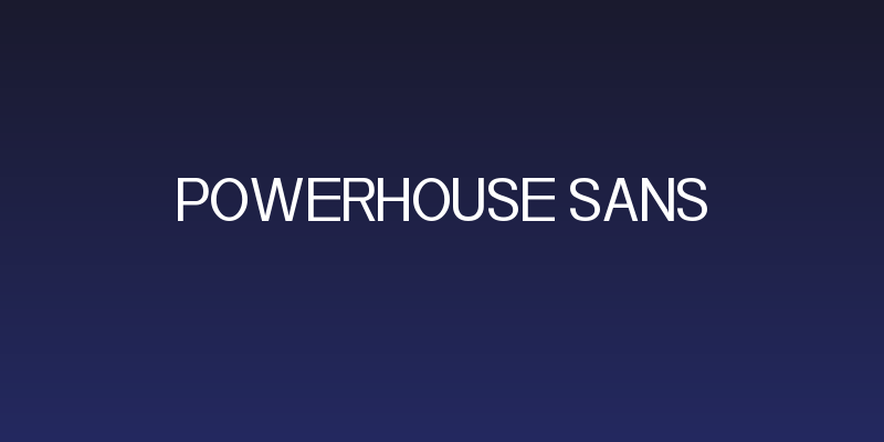 Powerhouse Sans Social Header
