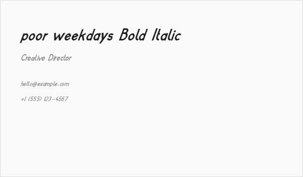 poor weekdays Bold Italic Business Card