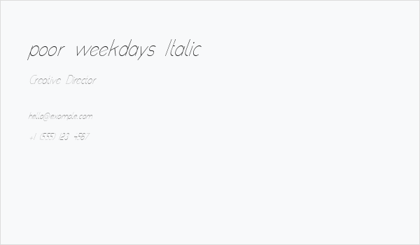 poor weekdays Italic Business Card
