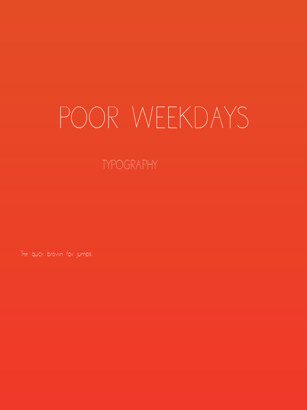 poor weekdays Poster