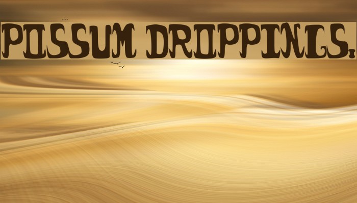 possum droppings. Font examples