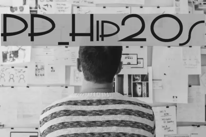 PP_Hip20s Font examples