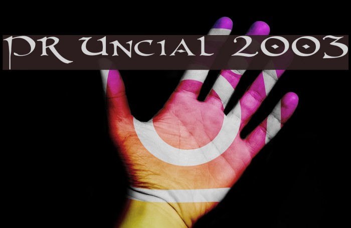PR Uncial 2003 Font examples