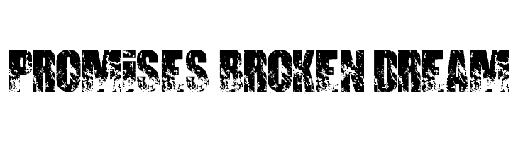 PROMISES BROKEN DREAM  नि: शुल्क फ़ॉन्ट्स डाउनलोड