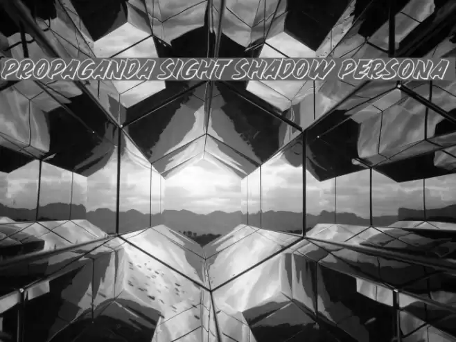 PROPAGANDA SIGHT SHADOW PERSONA Schriftart examples
