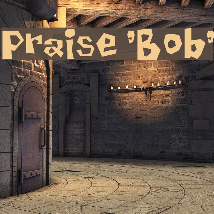 Praise 'Bob' Font examples