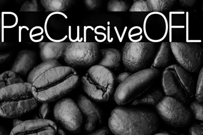 PreCursiveOFL Font examples