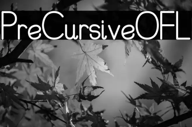 PreCursiveOFL Font examples