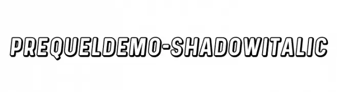 PrequelDemo-ShadowItalic  Descarca Fonturi Gratis