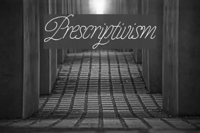 Prescriptivism Font examples