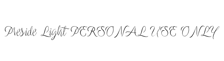 Preside Light PERSONAL USE ONLY Font