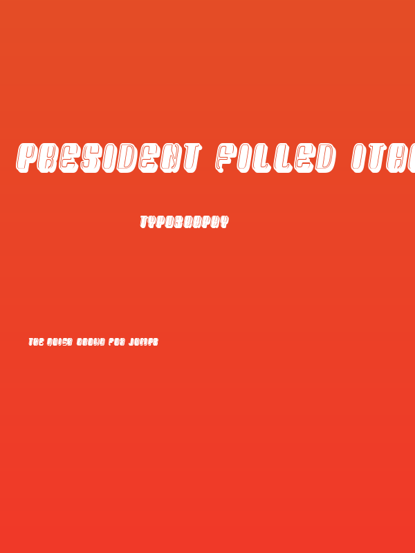 President Filled Italic Poster