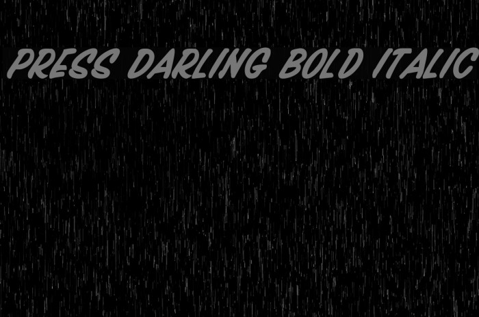 Press Darling Bold Italic Font examples