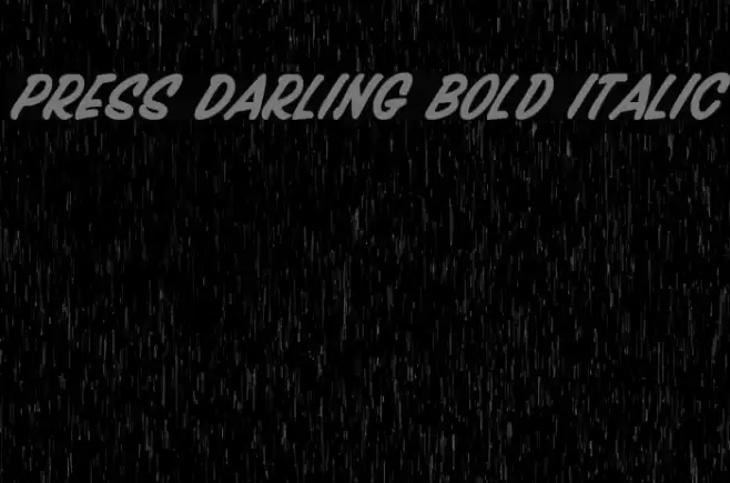 Press Darling Bold Italic Font examples
