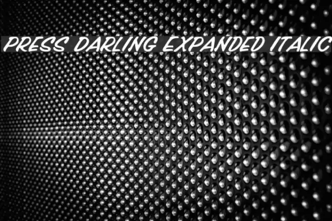 Press Darling Expanded Italic Font examples