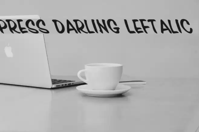 Press Darling Leftalic Font examples