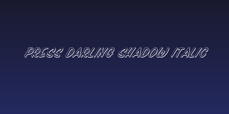 Press Darling Shadow Italic Social Header
