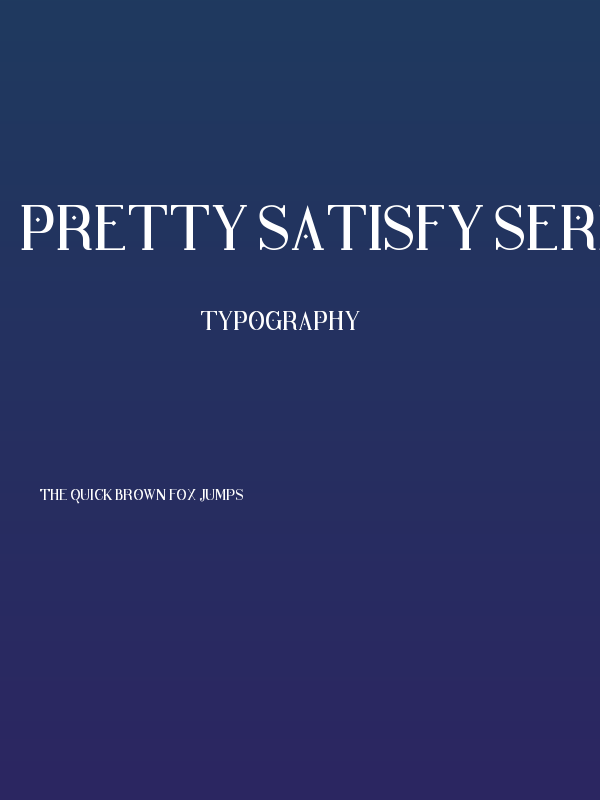 Pretty Satisfy Serif Poster