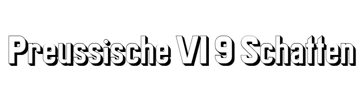 Preussische VI 9 Schatten  les polices de caractères gratuit tlcharger