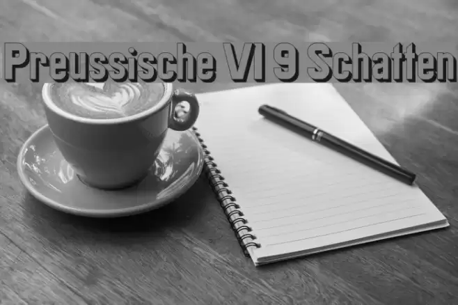 Preussische VI 9 Schatten Font examples