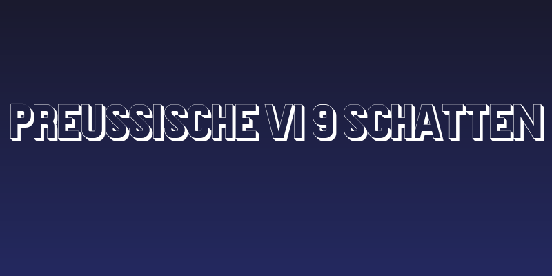 Preussische VI 9 Schatten Social Header