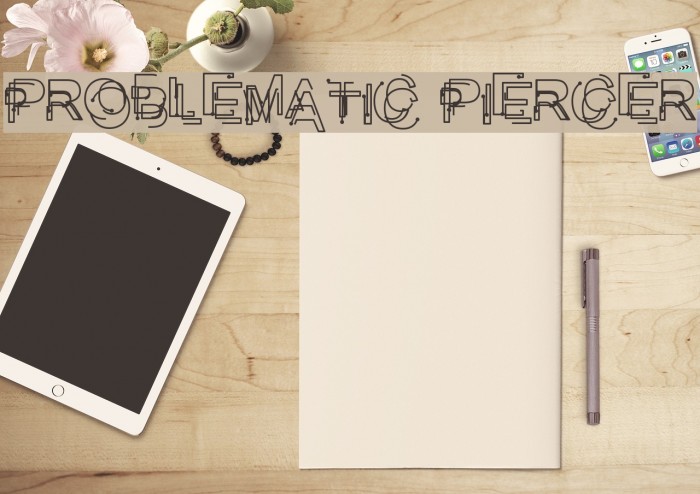 Problematic Piercer Example 3