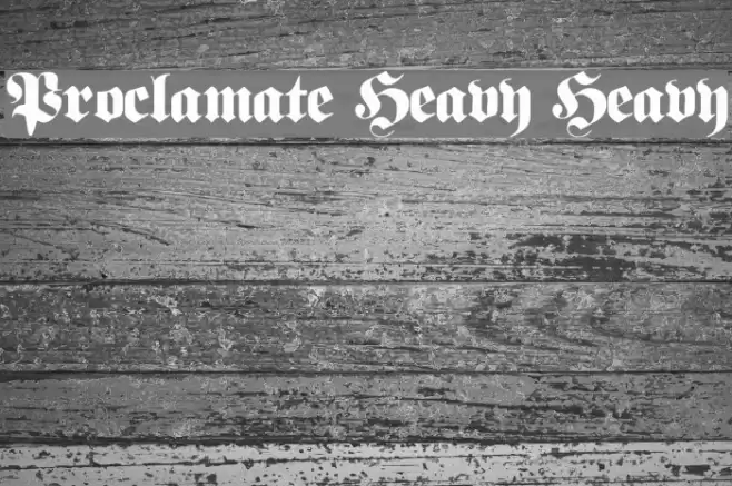 Proclamate Heavy Heavy Caratteri examples