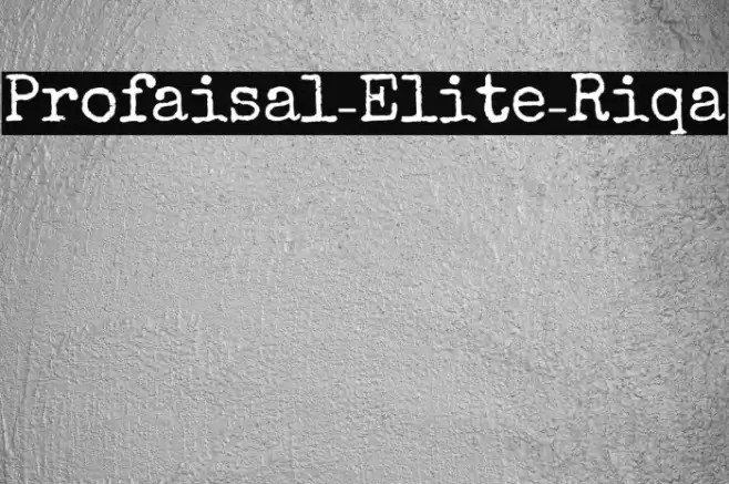 Profaisal-Elite-Riqa Font examples