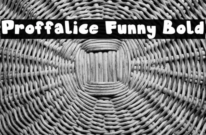 Proffalice Funny Bold फ़ॉन्ट examples