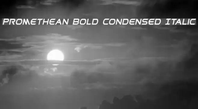 Promethean Bold Condensed Italic Font examples