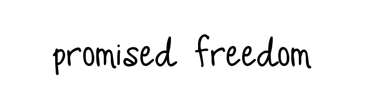 Promised Freedom Font