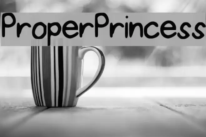 ProperPrincess Font examples