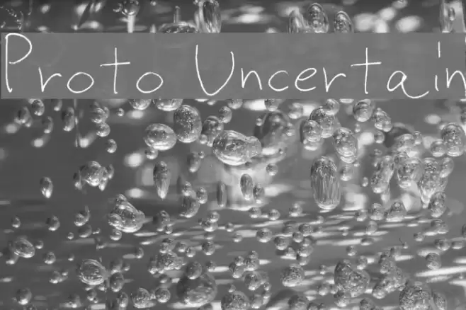 Proto Uncertain Font examples