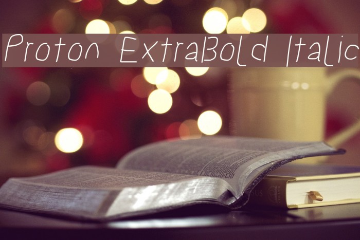 Proton ExtraBold Italic Example 1