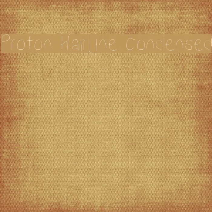 Proton Hairline Condensed Font examples