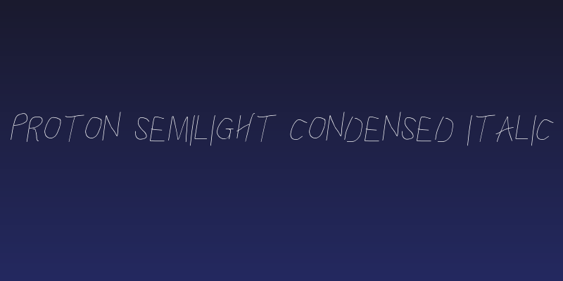 Proton Semilight Condensed Italic Social Header